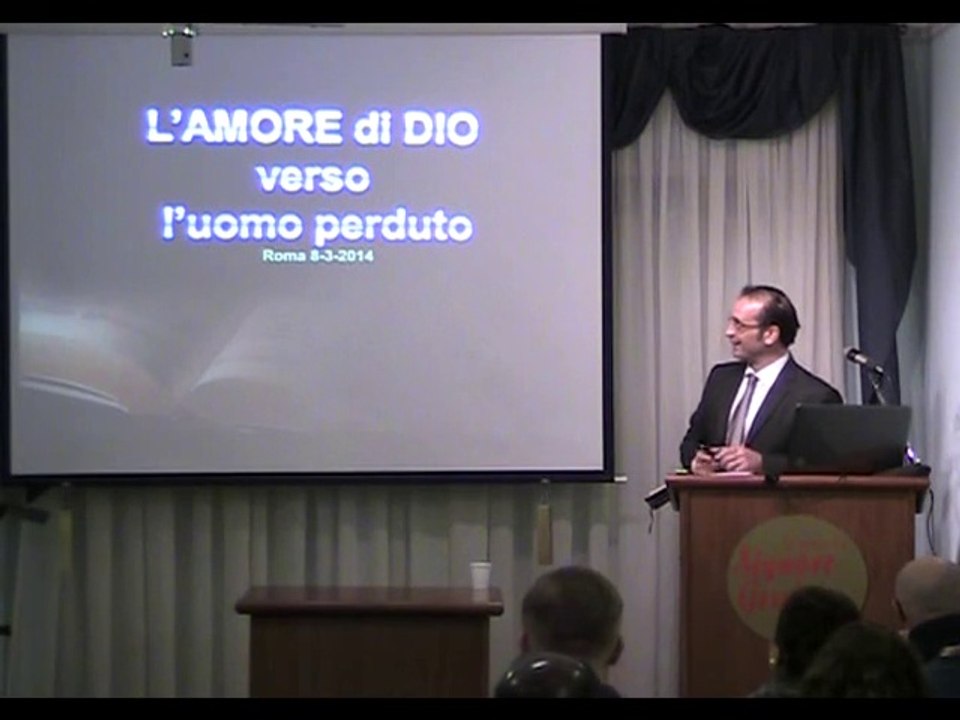 Conferenza: L'AMORE DI DIO - L'Amore di Dio per l'uomo perduto