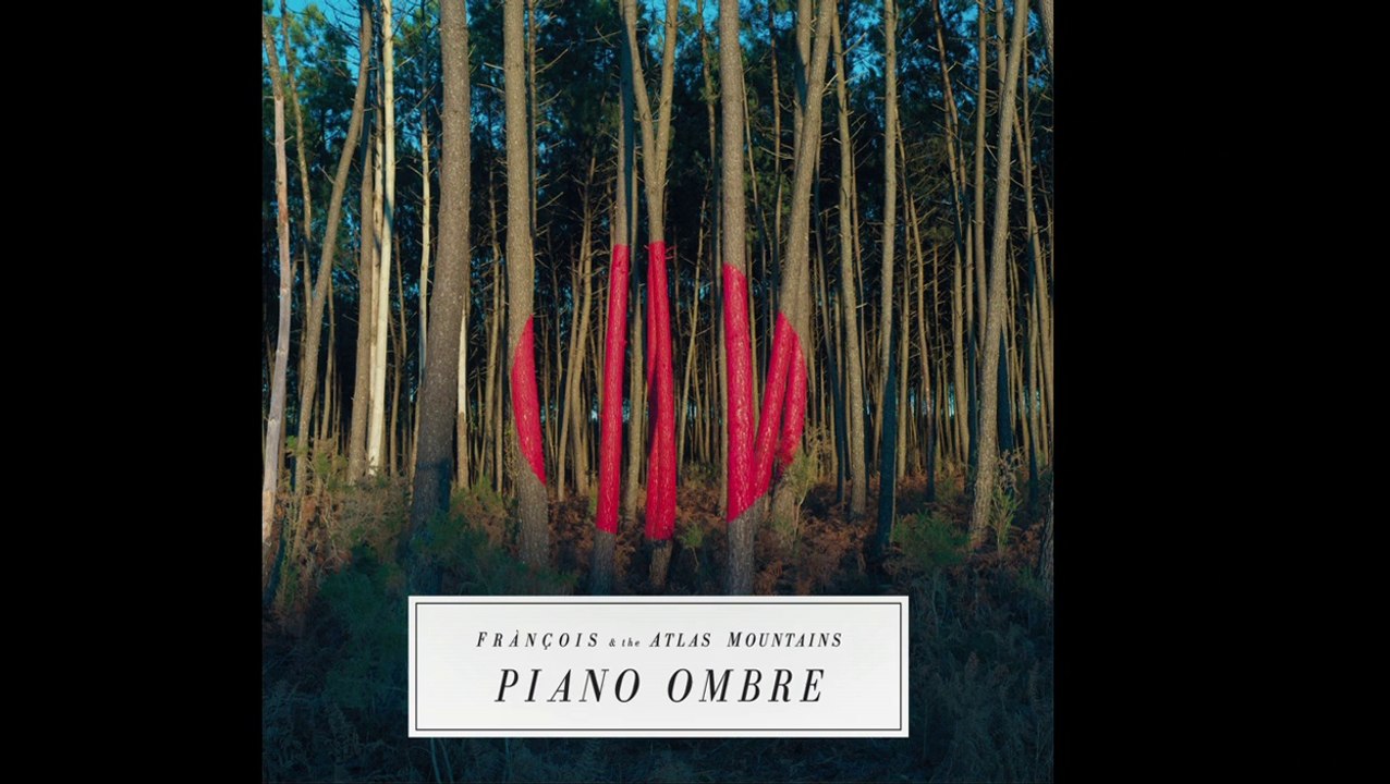 Frànçois & the Atlas Mountains - Making of Piano Ombre Artwork