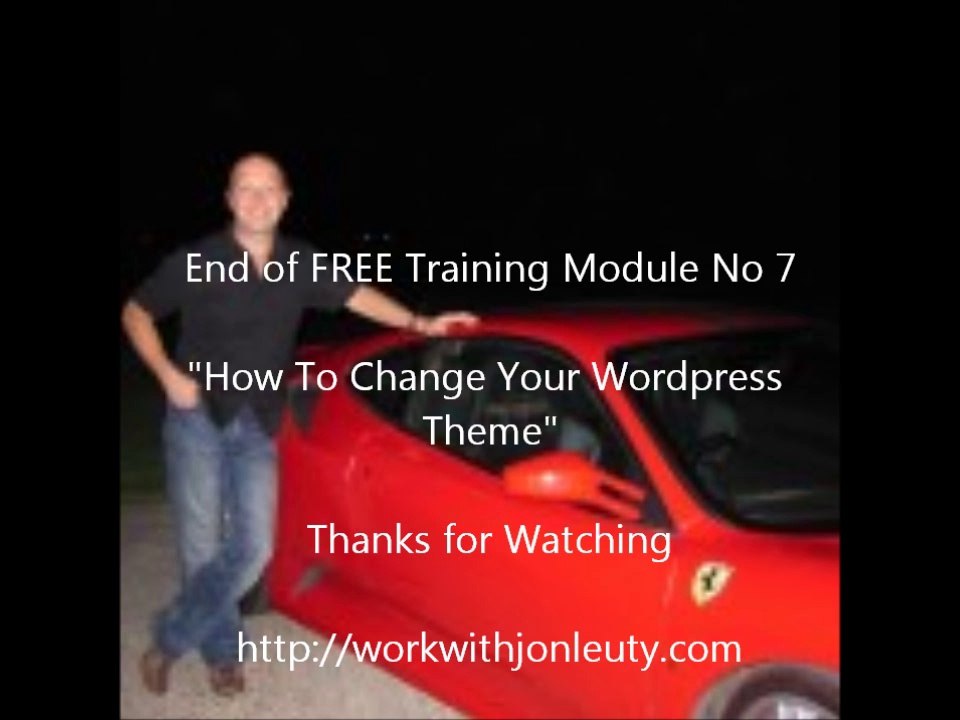 Free Training Module No 7 - How To Change Your Wordpress Theme
