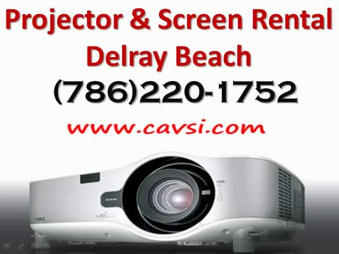Projector rental Delray Beach (786)220-1752