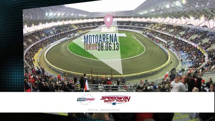 Najlepsze żużlowe duety świata! Eurosport Speedway Best Pairs (Toruń, 08.06.2013) - Polish Version