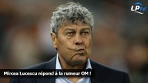 Mircea Lucescu répond à la rumeur OM !