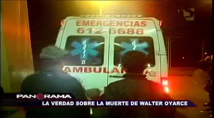 La verdad sobre la muerte de Walter Oyarce: el final de una amarga historia