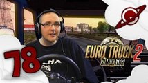 Euro Truck Simulator 2 | La Chronique du Routier #78: Avez-vous peur de l'eau?