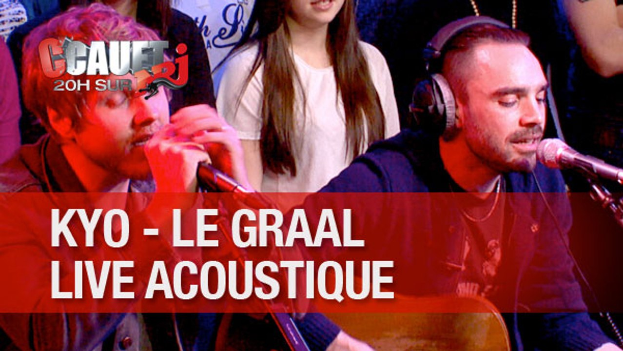 Kyo - Le Graal - Live acoustique - Vidéo Dailymotion