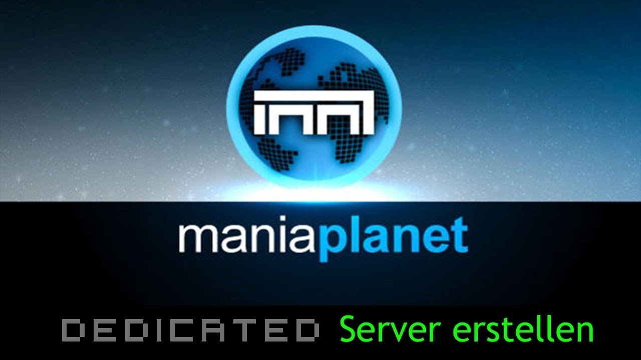 [TUT] ManiaPlanet dedicated Server erstellen [DE | FullHD]