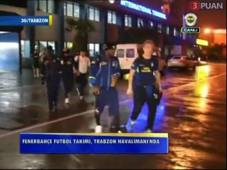 Fenerbahçe futbol takımı Trabzon havaalanında