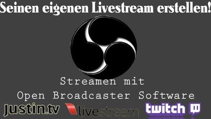 [TUT] Streamen mit Open Broadcaster Software [DE | FullHD]