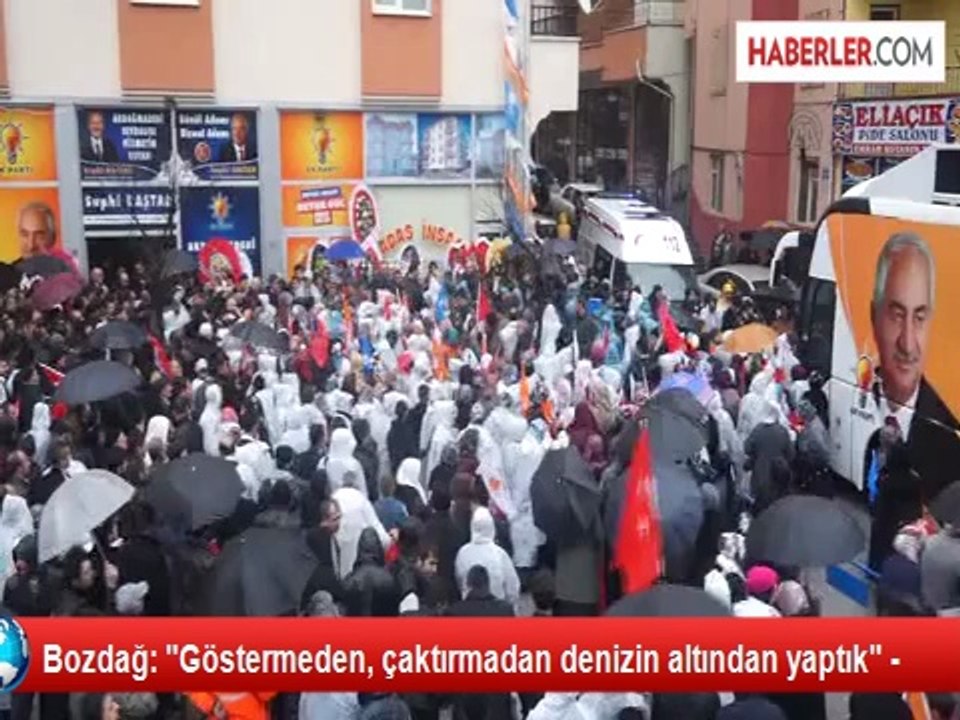 Bozdağ: "Göstermeden, çaktırmadan denizin altından yaptık" -