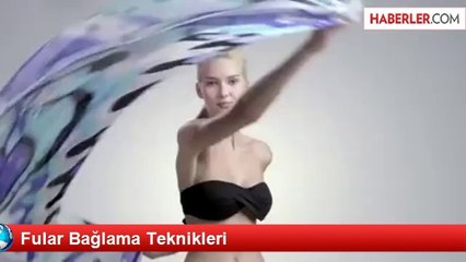 Fular Bağlama Teknikleri