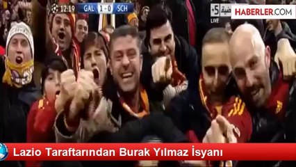 Lazio Taraftarından Burak Yılmaz İsyanı