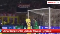 UEFA Şampiyonlar Ligi'nde Rövanş Heyecanı