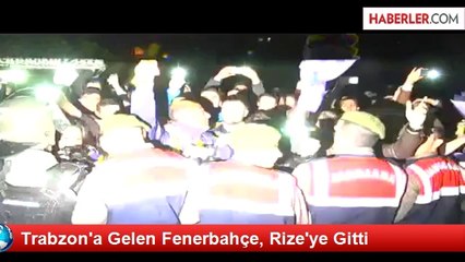 Trabzon'a Gelen Fenerbahçe, Rize'ye Gitti