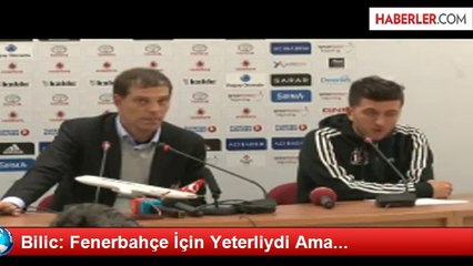 Bilic: Fenerbahçe İçin Yeterliydi Ama...