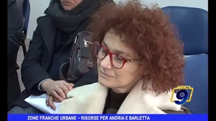 Zone Franche Urbane | Risorse per Andria e Barletta