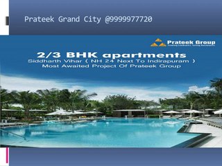 Prateek Grand City @9999977720