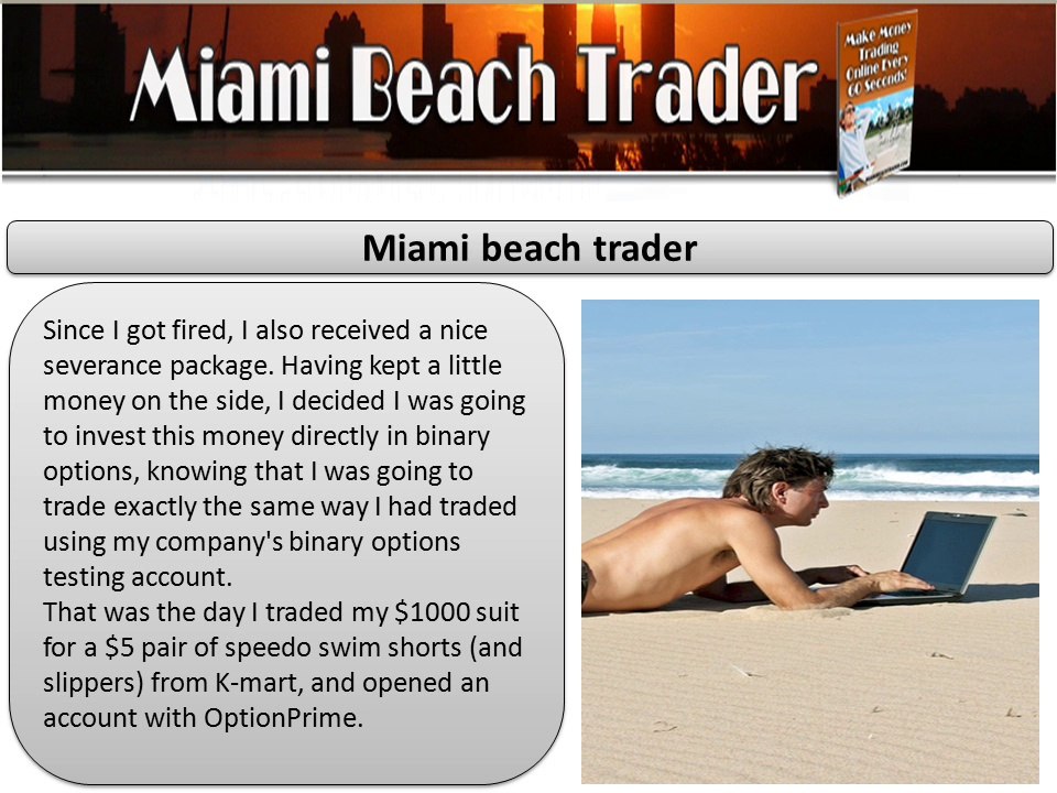 Binary Options Miami Beach Trader