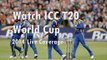 watch icc world twenty20 cricket matches live online