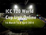 watch icc t20 world cup cricket 2014 live streaming