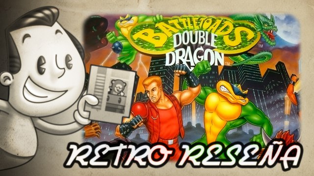 Retro Reseña: Battletoads / Double Dragon