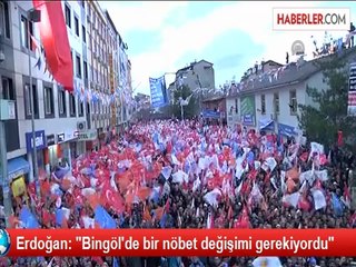Erdoğan: "Bingöl'de bir nöbet değişimi gerekiyordu"