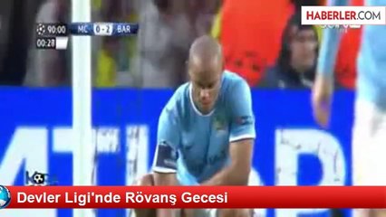 Devler Ligi'nde Rövanş Gecesi
