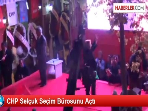 CHP Selçuk Seçim Bürosunu Açtı