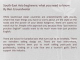 South-East Asia beginners: what you need to know By Ben Groundwater