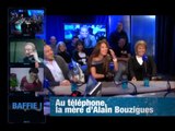 Laurent Baffie emmrede la mère d'Alain Bouzigues