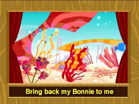 My bonnie lies over the ocean - English Video Songs for Children in Karaoke