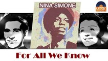 Nina Simone - For All We Know (HD) Officiel Seniors Musik