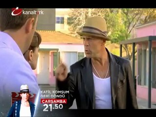 "KATİL KOMŞUM GERİ DÖNDÜ" 16 Ocak Çarşamba akşamı saat 21:50'de Kanaltürk'te...