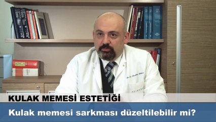 Kulak memesi sarkması düzeltilebilir mi?