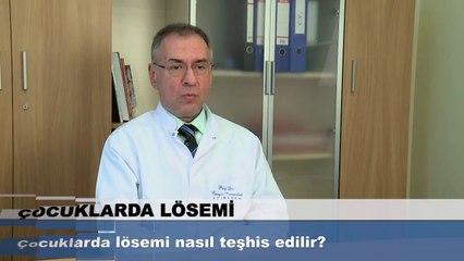 Çocuklarda lösemi nasıl teşhis edilir?