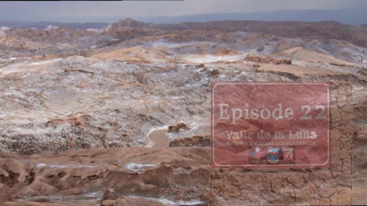 Andiamo Amérique du sud EP22 " Valle de la Luna "