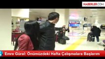 Emre Güral: Önümüzdeki Hafta Çalışmalara Başlarım