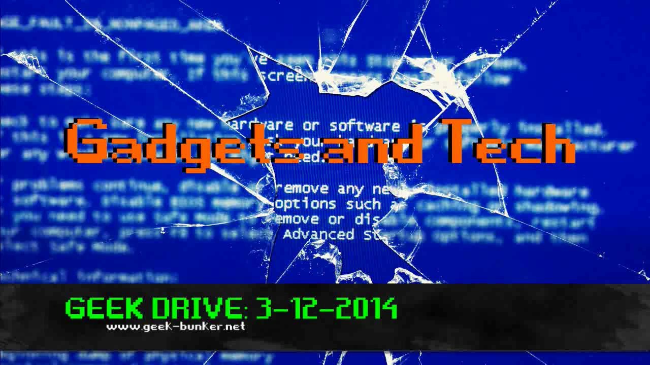 Geek Drive 3-12-2014 Part 2