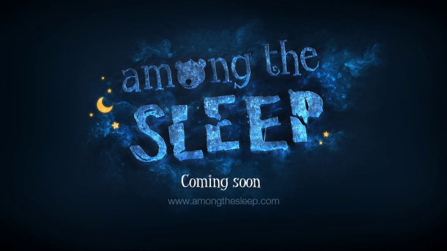 Among the Sleep - Gameplay Teaser #2 [720p]