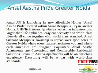 Ansal Aastha Pride Greater Noida- 09999684955