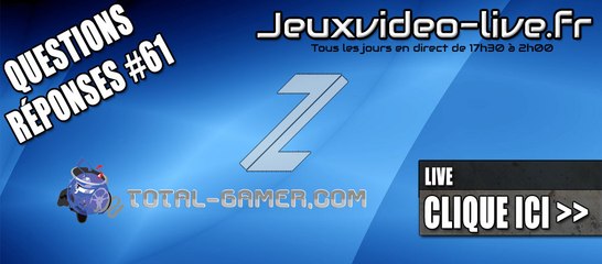 Questions/Réponses #61 - jeuxvideo-stream.com