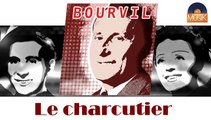 Bourvil - Le charcutier (HD) Officiel Seniors Musik