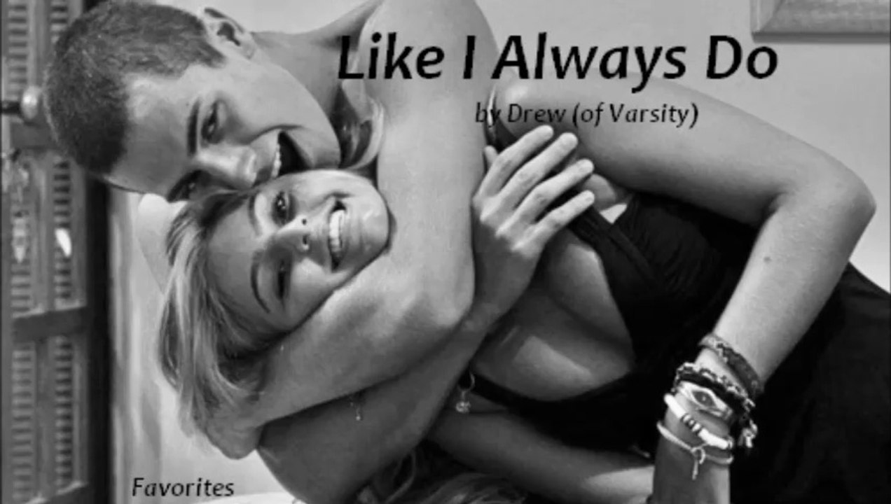 Like I Always Do by Drew (R&B - Favorites)