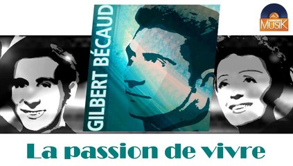 Gilbert Bécaud - La passion de vivre (HD) Officiel Seniors Musik