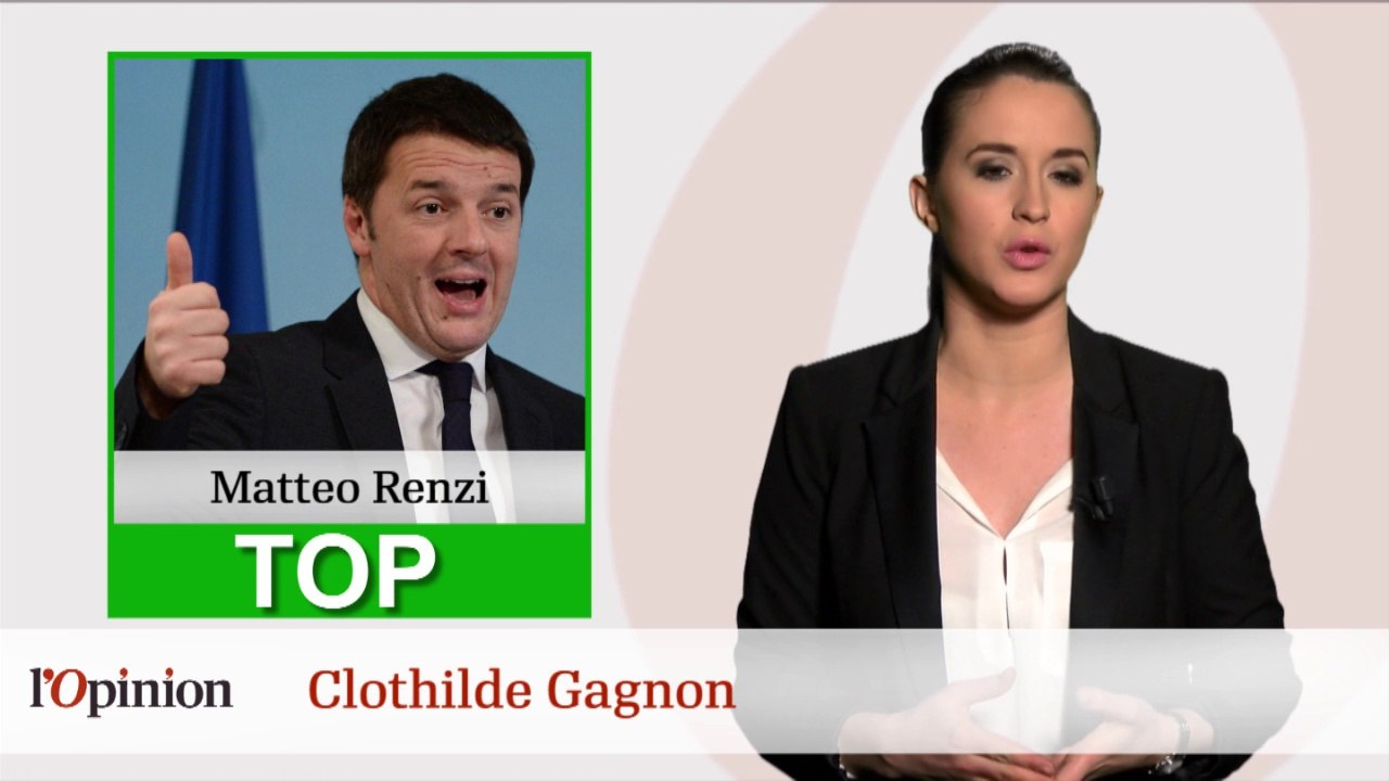 Le Top : Matteo Renzi Le Flop : Christiane Taubira