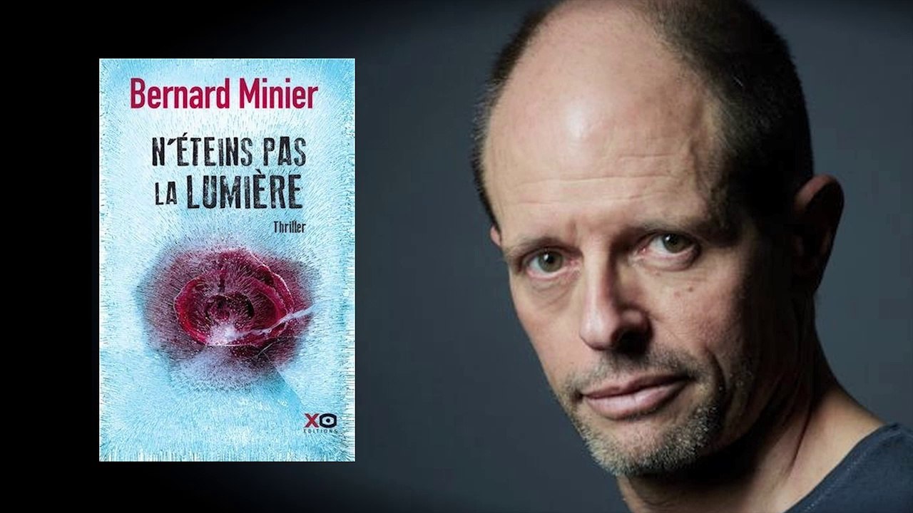 N'éteins pas la lumière de Bernard Minier