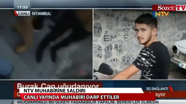 NTV muhabirine saldırdı: Bunlar canlı yayında oldu