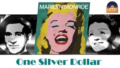Marilyn Monroe - One Silver Dollar (HD) Officiel Seniors Musik