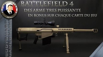 Battlefield 4 Des Arme Tres Puissante En Bonus Sur Chaque Carte Du Jeu