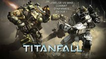 Appel aux armes ! ( TitanFall / Battlefield 3 )