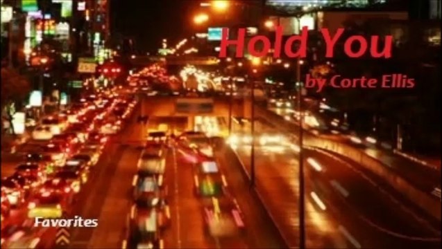 Hold You by Corte Ellis (Favorites)